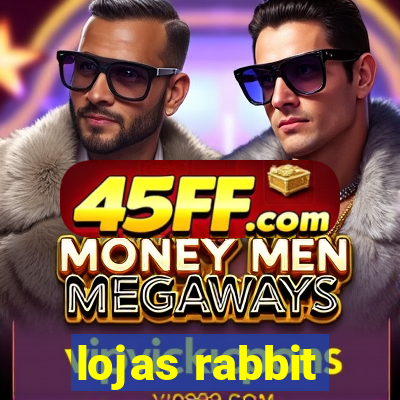 lojas rabbit
